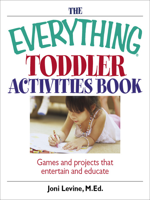 Title details for The Everything Toddler Activities Book by Joni Levine - Available